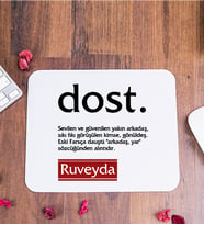 Dost Kelime Anlamı İsme Özel Mouse Pad