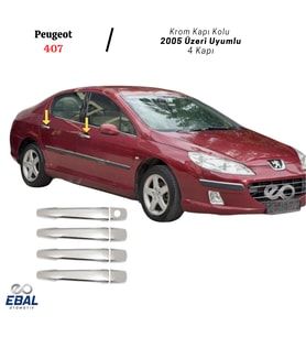 Peugeot 407 Krom Kapı Kolu 4 Kapı 2005 Üzeri Paslanmaz Çelik
