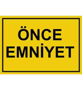 MIGNATIS - Önce Emniyet Levhası - Sac Malzeme 25x35cm
