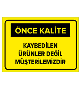 MIGNATIS - Kaybedilen Ürünler Değil Müşterilerimizdir Levhası - Sac Malzeme 50x70cm