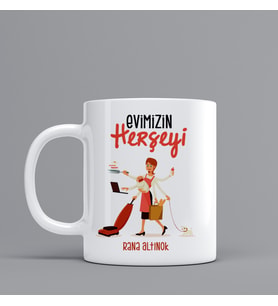 Evimizin Herşeyi Hediye Kupa Bardak Kişiye Özel Hediye SZ8