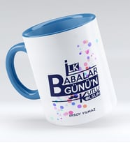 Babalar Gününe Özel İlk Babalar Günün Kutlu Olsun Kupa Bardak  2