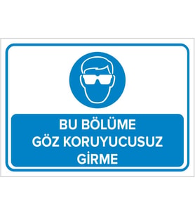 MIGNATIS - Bu Bölüme Göz Koruyucusuz Girme Levhası - Sac Malzeme 35x50cm