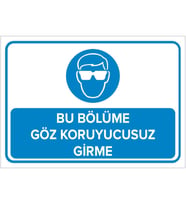 MIGNATIS - Bu Bölüme Göz Koruyucusuz Girme Levhası - Sac Malzeme 35x50cm