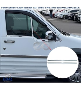 Ford CONNECT Krom Kelebek Cam Direği 2 pcs 2002-2014 P. Çelik
