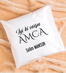 İyi ki Varsın Amca Tasarımlı Amcaya Hediye Yastık