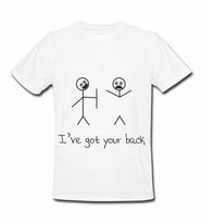 I Have Got Your Back Tasarımlı Tişört Unisex