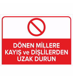 MIGNATIS - Dönen Millere Kayış ve Dişlilerden Uzak Dur Levhası - Sac Malzeme 35x50cm