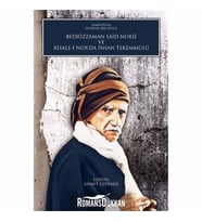 Bediüzzaman Said Nursi ve Risale-i Nur'da İnsan Tekemmülü