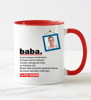 Babaya Özel Fotoğraflı ve İsimli Kupa Bardak Kırmızı