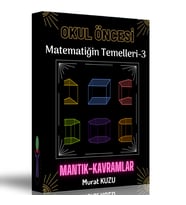 Okul Öncesi Matematiğin Temelleri Mantık ve Kavramlar Kitabı