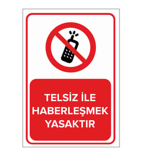 MIGNATIS - Telsiz İle Haberleşmek Yasaktır Levhası - Sac Malzeme 50x70cm