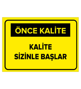 MIGNATIS - Kalite Sizinle Başlar Levhası - Sac Malzeme 25x35cm