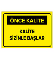 MIGNATIS - Kalite Sizinle Başlar Levhası - Sac Malzeme 25x35cm