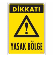 Pvc Levha quot;Dikkat Yasak Bölgequot; 25*35 cm