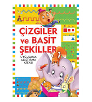 Çizgiler ve Basit Şekiller / Uygulama - Alıştırma Kitabı