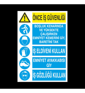 Önce İş Güvenliği Uyarı Levhası 20x30cm