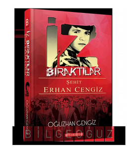İz Bıraktılar ŞEHİT ERHAN CENGİZ