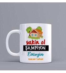Kişiye Özel Sakin Ol ŞampiyonTemalı Kupa Bardak SZ43