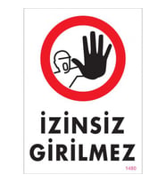 SÖNSAN UYARI LEVHALARI ''İZİNSİZ GİRİLMEZ'' PVC 25*35
