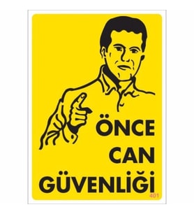 Pvc Levha quot;Önce Can Güvenliğiquot; 25X35 Cm