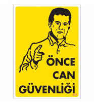 Pvc Levha quot;Önce Can Güvenliğiquot; 25X35 Cm