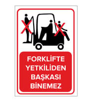MIGNATIS - Forklifte Yetkiliden Başkası Giremez Levhası - Sac Malzeme 25x35cm