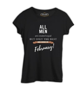 Best are Born in February Siyah Kadın Tshirt