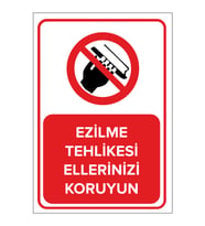 MIGNATIS - Ezilme Tehlikesi Ellerinizi Koruyun Levhası - Sac Malzeme 25x35cm