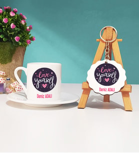Love Yourself Tasarımlı Kişiye Özel Hediye Türk Kahvesi Fincanı ve Anahtarlık Seti