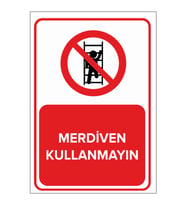 MIGNATIS - Merdiven Kullanmayın Levhası - Sac Malzeme 25x35cm