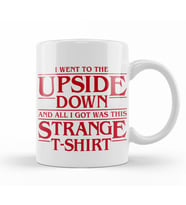I Went to the Upside  Down Stranger Things Kupa Bardak Porselen