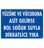 SÖNSAN UYARI LEVHALARI "YÜZÜNE VE VUCÜDUNA ASİT GELİRSE BOL SOĞUK SUYLA DİKKATLİCE YIKA" PVC 25*35