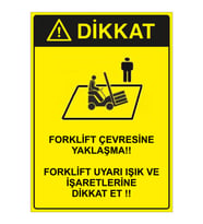 MIGNATIS - Dikkat Forklift Çevresine Kimseyi Yaklastırma Levhası - Sac Malzeme 25x35cm