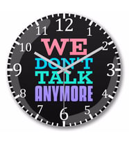 Lyric We Don't Talk Anymore Duvar Saati Bombeli Gercek Cam