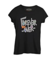 Yazı - Forever it's Over Siyah Kadın Tshirt