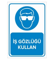 MIGNATIS - İş Gözlüğü Kullan Levhası - Sac Malzeme 25x35cm