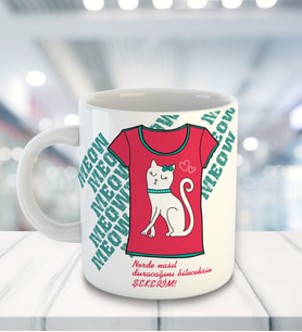 Meow Nerede Nasıl Duracağını Bileceksin Şekerim Temalı Kupa Bardak 81525