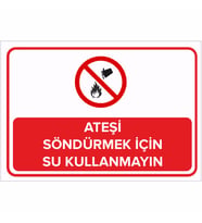 MIGNATIS - Ateşi Söndürmek için Su Kullanmayın Levhası - Sac Malzeme 25x35cm
