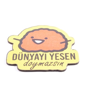 Dünyayı Yesen Doymazsın Bardak Altlığı