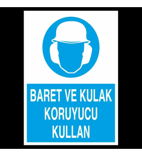 Baret Ve Kulak Koruyucu Kullan Uyarı Levhası 20x30cm