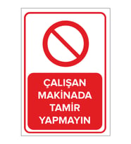 MIGNATIS - Çalışan Makinede Tamir Yapmayın Levhası - Sac Malzeme 50x70cm