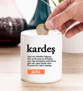 Kardeş Kelime Anlamı Kişiye Özel Kumbara