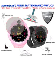 IPG Akıllı Çocuk Takip Saati Ekran Koruyucu (Wiky Watch 3, Q360, Sentar V80, Twox...)