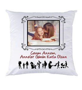 Anneler Günü Hediyesi Canım Annem Fotoğraflı Yastık