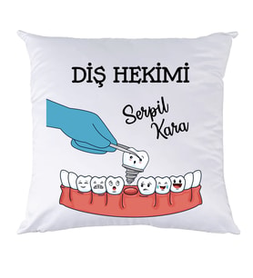 Biresimden Diş Hekimine Hediye İsimli Kişiye Özel Yastık