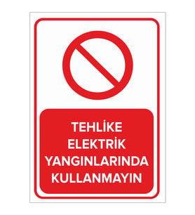 MIGNATIS - Tehlike Elektrik Yangınlarında Kullanmayın Levhası - Sac Malzeme 50x70cm