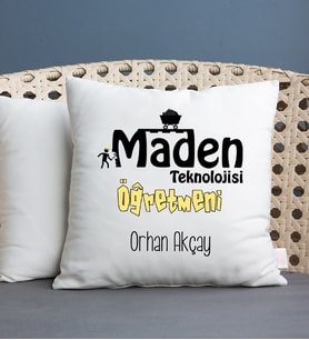 Maden Teknolojisi Öğretmeni Yastık