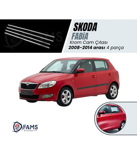 Skoda Fabia  Krom Cam Çıtası 4 prç. 2008-2014 Arası P. Çelik