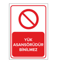 MIGNATIS - Yük Asansörüdür Binilmez Levhası - Sac Malzeme 35x50cm